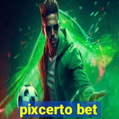 pixcerto bet