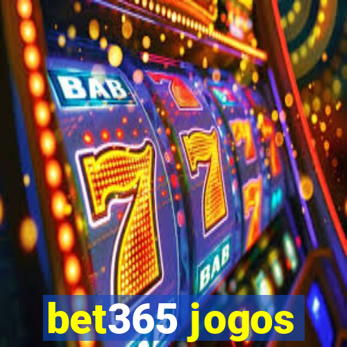 bet365 jogos