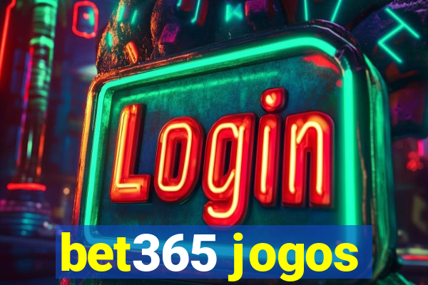 bet365 jogos