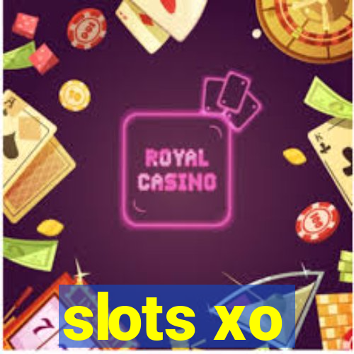 slots xo