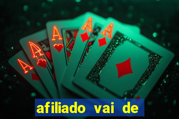 afiliado vai de bet login