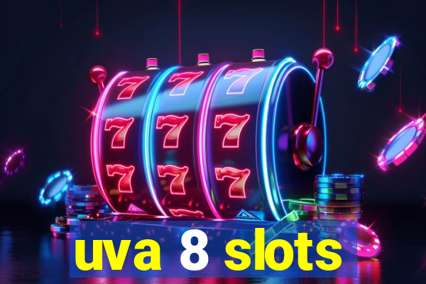 uva 8 slots