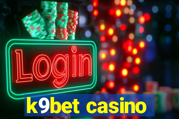 k9bet casino