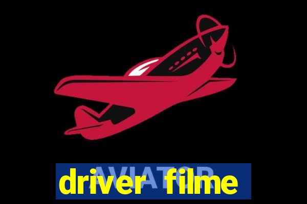 driver filme completo dublado