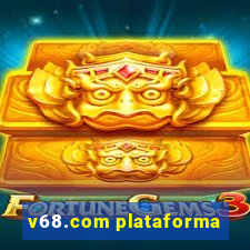 v68.com plataforma