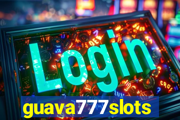 guava777slots