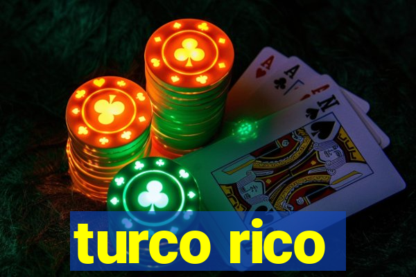 turco rico