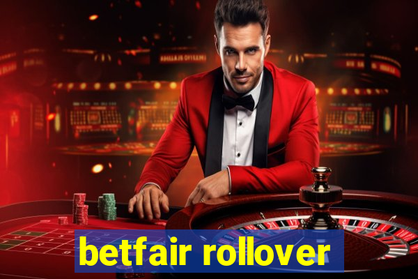 betfair rollover