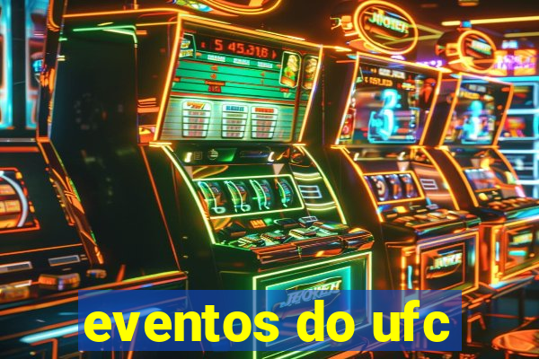 eventos do ufc