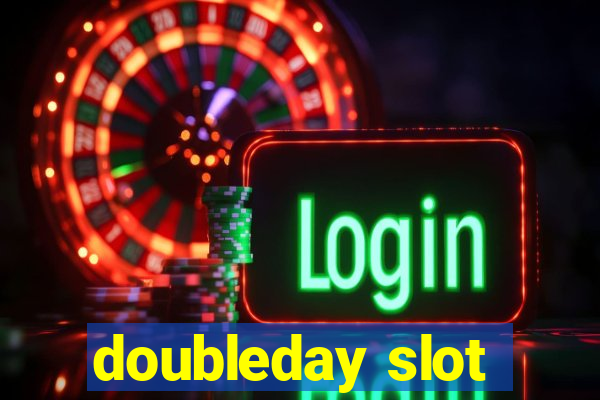 doubleday slot