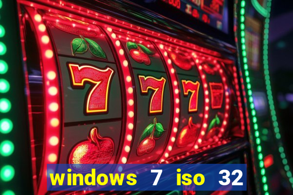 windows 7 iso 32 bits pt-br download