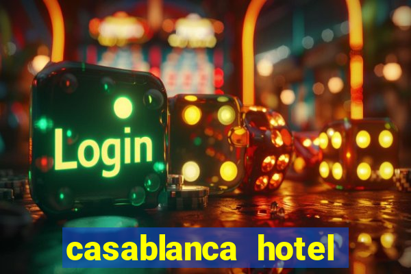 casablanca hotel and casino