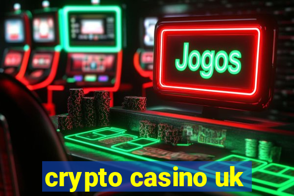 crypto casino uk