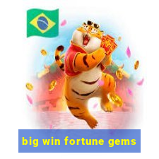 big win fortune gems