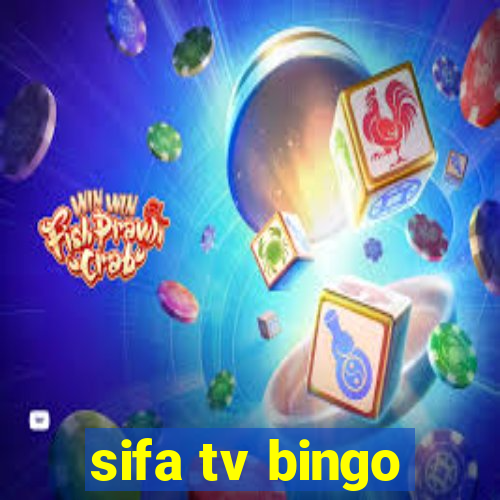 sifa tv bingo