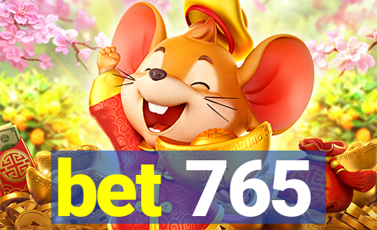 bet 765