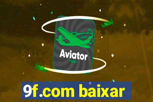 9f.com baixar