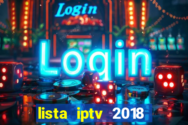 lista iptv 2018 gratis atualizada futebol