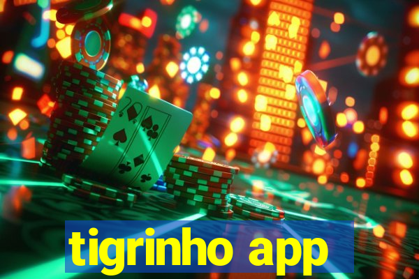 tigrinho app