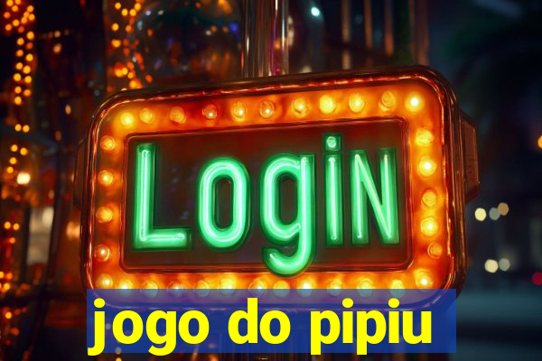 jogo do pipiu