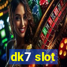 dk7 slot