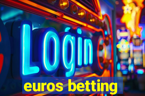 euros betting