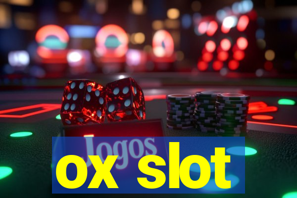 ox slot