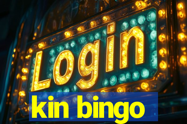 kin bingo