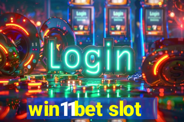 win11bet slot