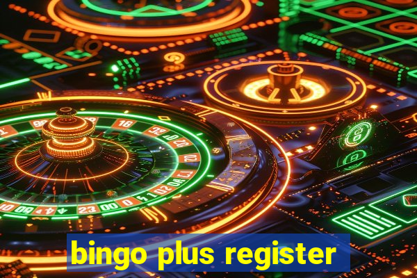 bingo plus register