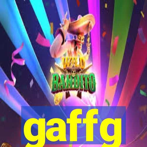 gaffg