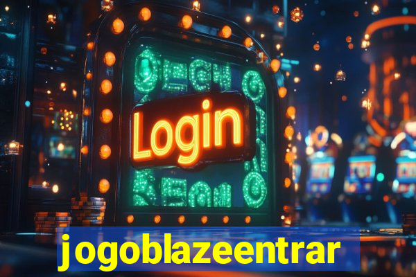 jogoblazeentrar