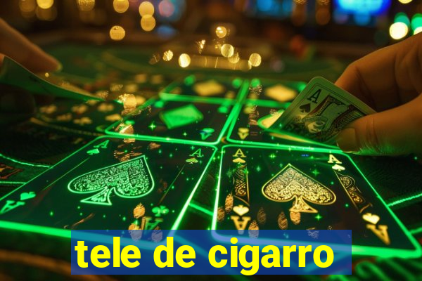 tele de cigarro