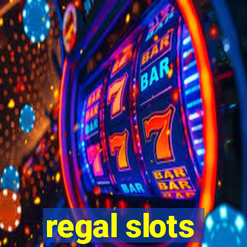 regal slots