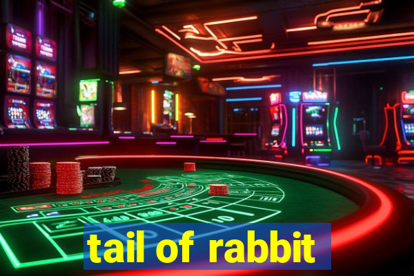 tail of rabbit