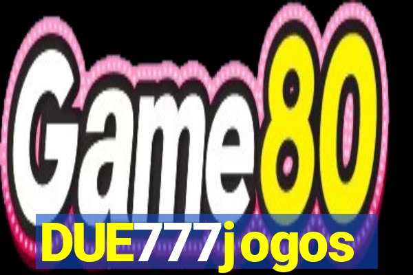 DUE777jogos