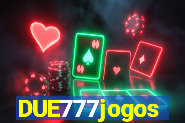 DUE777jogos