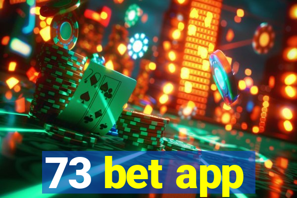 73 bet app