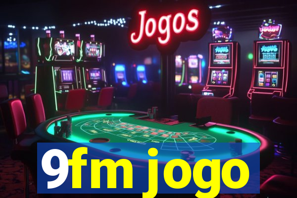 9fm jogo