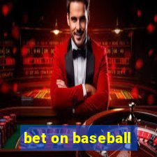 bet on baseball