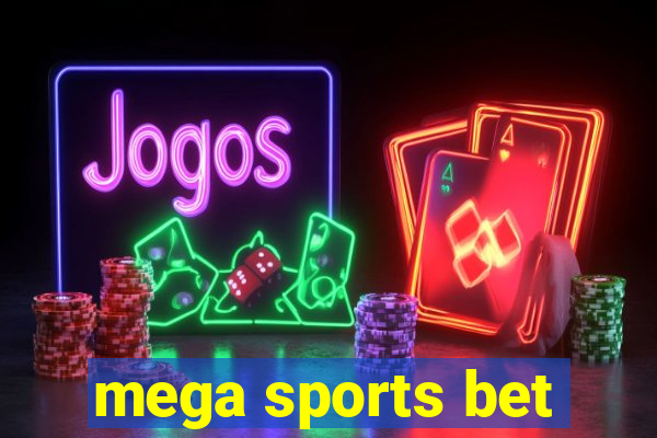 mega sports bet