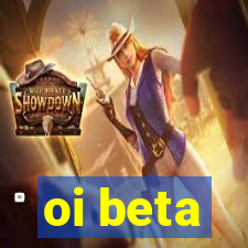 oi beta