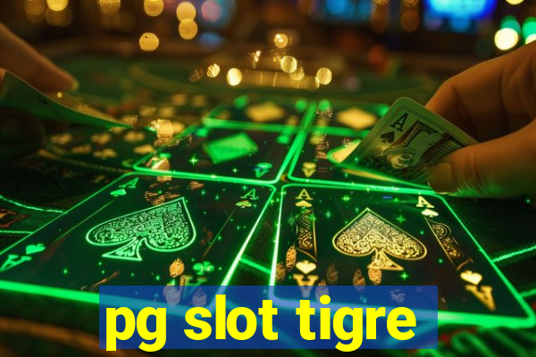 pg slot tigre