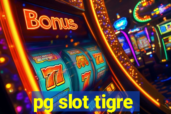 pg slot tigre