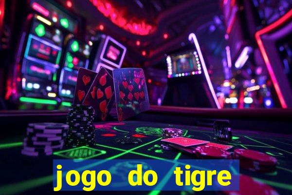 jogo do tigre realmente da dinheiro