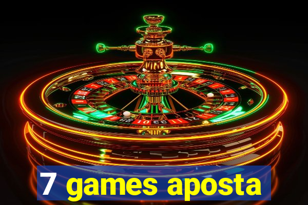 7 games aposta