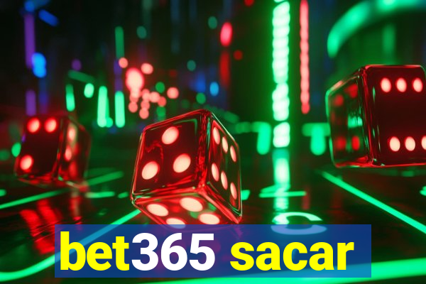 bet365 sacar