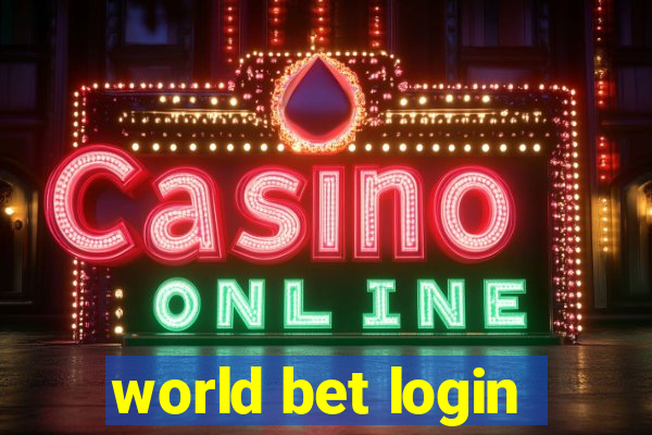 world bet login