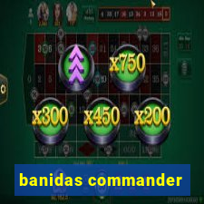 banidas commander