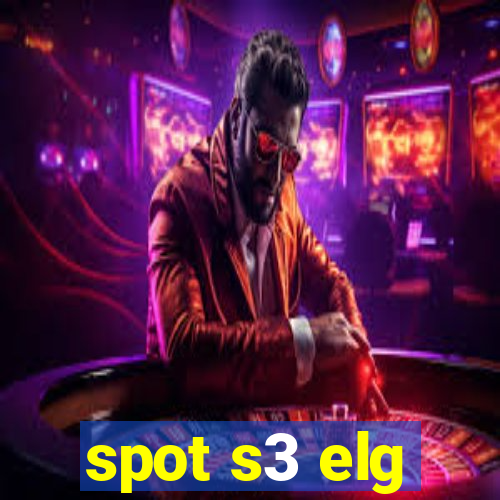 spot s3 elg